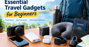 Essential Travel Gadgets for Beginners