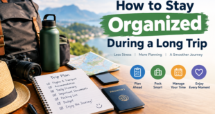 How to Stay Organized During a Long Trip